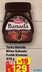 TORKU BANADA BİTTER KAKAOLU FINDIK KREMASI 370 GR fiyat ve kampanya bilgisi